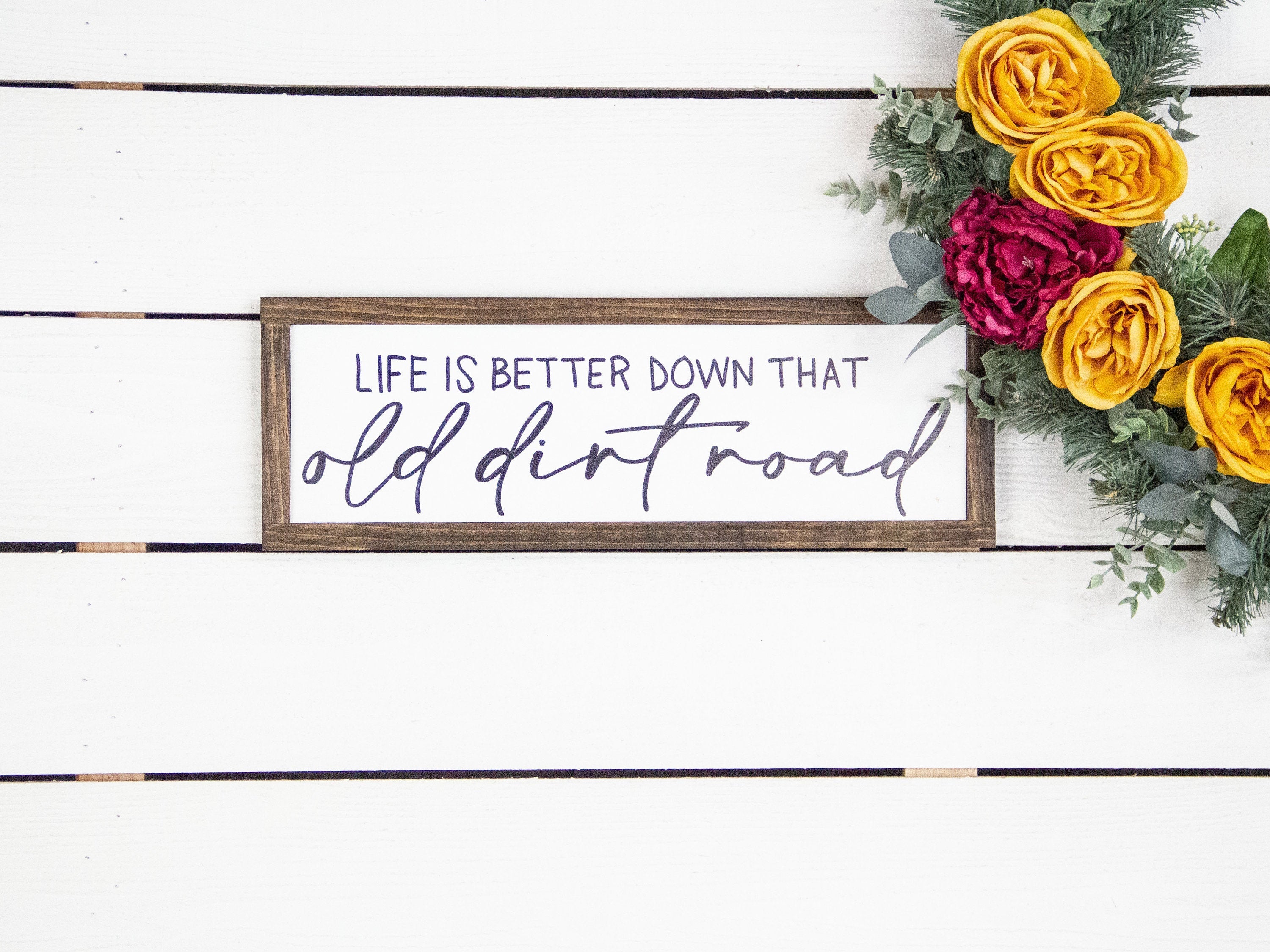 life is better down that old dirt road-2