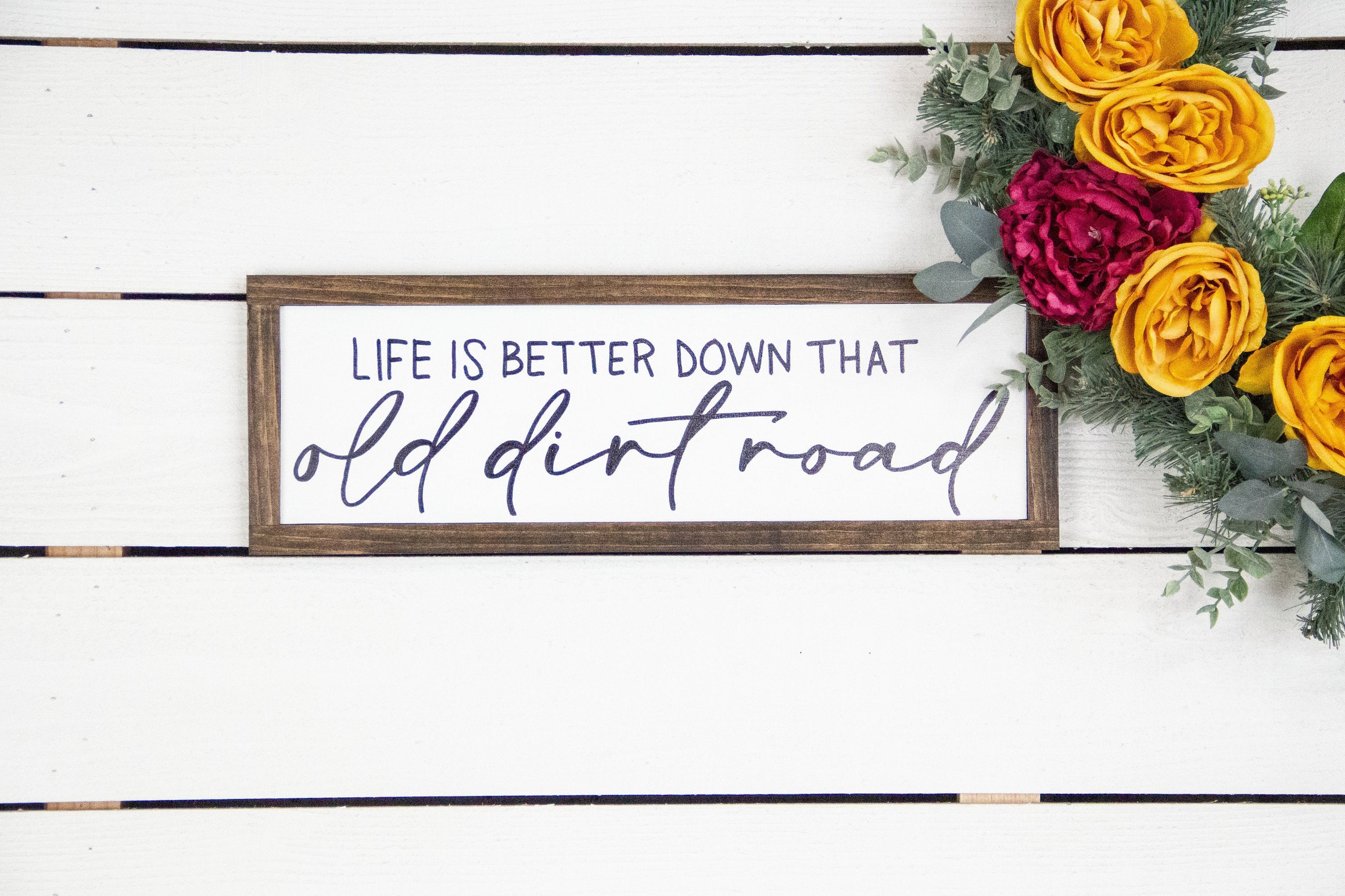 life is better down that old dirt road-1